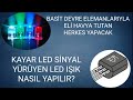 Kayar LED Sinyal / Yürüyen LED Işık / LED Chaser Nasıl Yapılır? - How To Make LED Chaser?