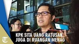 KPK Sita Uang Ratusan Juta dalam Bentuk Pecahan Rupiah dan Dolar Amerika dari Ruang Menag