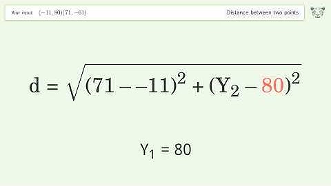 Find the distance between two points p1 (-11,80) and p2 (71,-61): Step-by-Step Video Solution