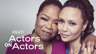 Thandie Newton & Oprah Winfrey | Actors on Actors - Full Conversation