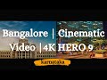 GoPro: Bangalore  | Cinematic Video - 4K HERO 9  - J.A.K - Into The Blue  2021