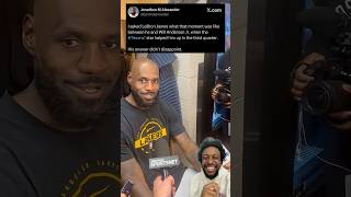LeBron James calls Will Anderson Jr. his “4th child” #reaction #funny #fyp #shorts #viral #trending