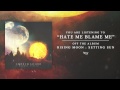 Sirens and Sailors - Hate Me Blame Me (Track Video)