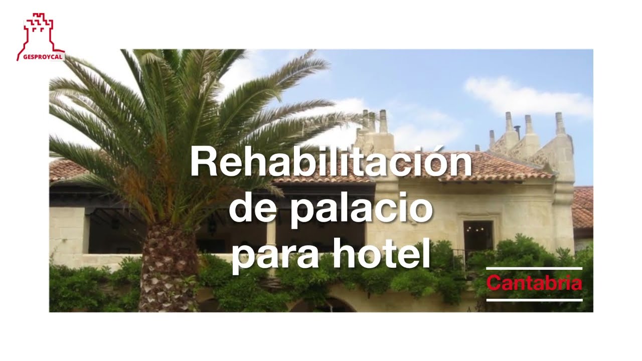 Rehabilitación de un palacio para hotel en Carranceja - Cantabria