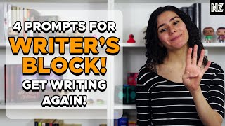4 Writing Prompts For Writer's Block | Writing Advice