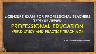 #LETReview | Professional Education: Field Study and Practice Teaching (15-Item Practice Test)