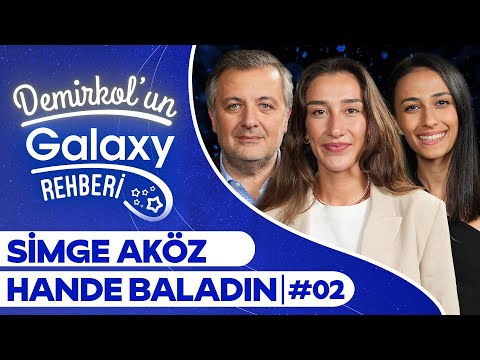 Hande Baladın & Simge Aköz | Demirkol'un Galaxy Rehberi #02 | Samsung Galaxy