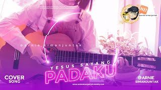 Yesus Sayang padaku [COVER] by Arnie