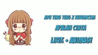 Lirik Lagu Ayu ting ting x Keremcem - APALAH CINTA || Versi Animasi