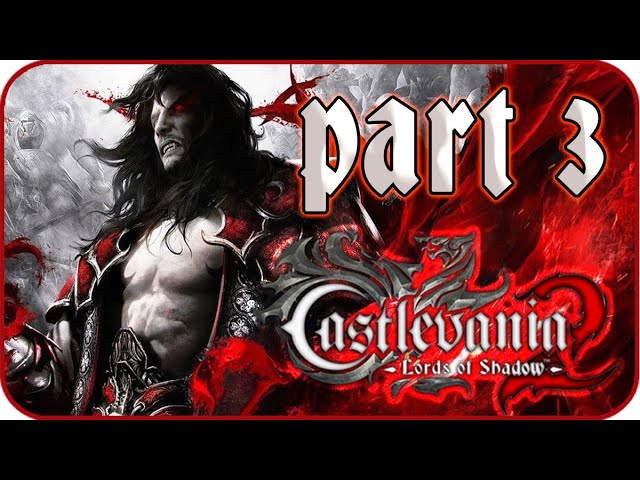 Castlevania lords of shadow 2 walkthrough Part 3 Let's play gameplay no  commentary XBOX 360 PS3 