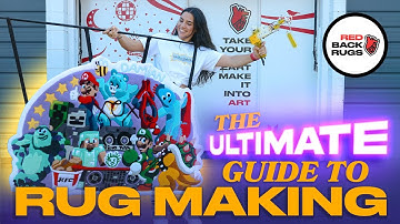 The ULTIMATE Guide To Rug Making