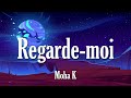 Moha K Regarde Moi Paroles Lyrics mp3