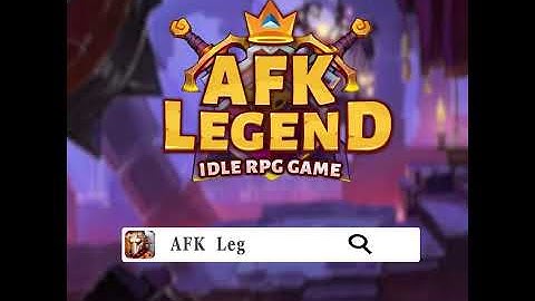 AFK Legend - The 2020 Idle RPG Game