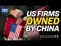 6 US Companies owned by China that you didn’t know about; US China talk Taiwan in high level meeting