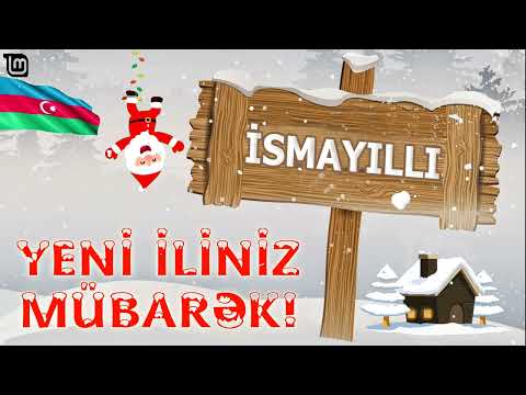 İSMAYILLI YENİ İL TEBRİKİ - EN GOZEL YENİ İL TEBRİKİ ŞAXTA BABA İSMAYİLLİ 2022