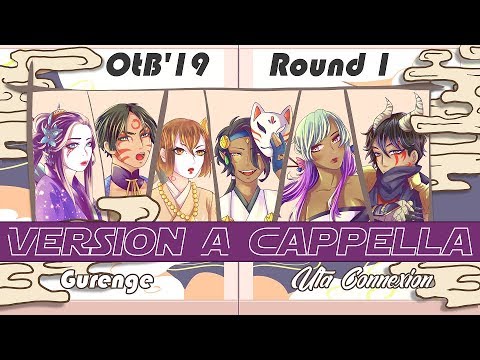 [OtB’19 R1] Gurenge (紅蓮華) ~ version A Cappella [Uta Connexion]