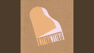 Video thumbnail of "Wakey!Wakey! - Blame You"