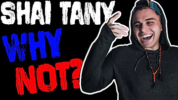 Shai Tany - Why Not (Official Lyrics Video)