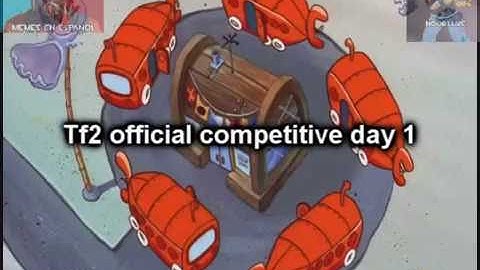 tf2 Competitive day 1 in a nutshell