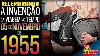 Relembrando A Invenção Da Viagem No Tempo Em 5 De Novembro De 1955 Blog Bttf