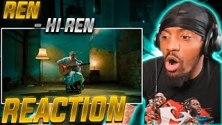 THIS WAS PURE GENIUS! | Ren - Hi Ren (REACTION!!!)