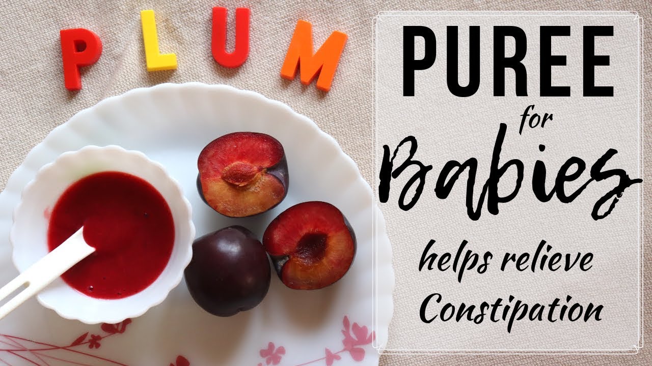 Baby food | Plum puree | helps relieve 