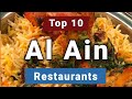 Top 10 Restaurants to Visit in Al Ain | UAE - English