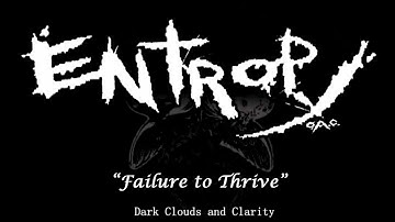 Failure to Thrive - Official Entropy O.A.C. Music Video