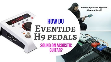 How do Eventide H9 pedals sound on acoustic guitar? Demo by Riccardo Bacchi