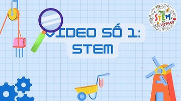 STEM là gì?