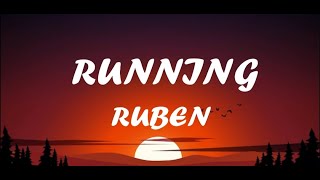 Ruben - Running (Lyrics)