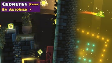 [SECOND EVENT LEVEL] Geometry Dash 2.2 - Geometry, by AutoNick (All Coins)