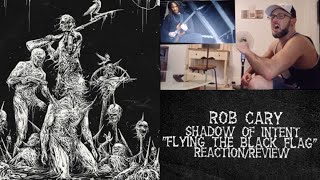 2024s Sickest Song So Far Shadow Of Intent  Flying The Black Flag reactionreview