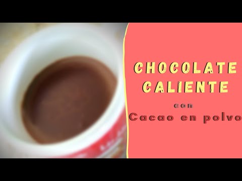 Video: Cómo Hacer Chocolate Caliente Con Cacao