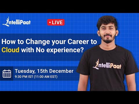How to Change Your Career to Cloud | Cloud Computing Career | Intellipaat