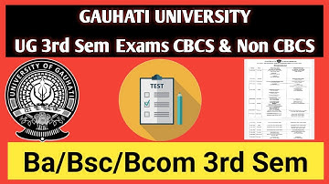 Gauhati University Exams Notice 2022 | Ba Bsc Bcom 3rd Semester (CBCS - Non CBCS) |  Notification