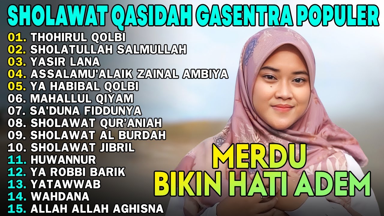 THOHIRUL QOLBI, SHOLATULLAH SALAMULLAH -Sholawat Qasidah Merdu Bikin Hati Adem| GASENTRA PAJAMPANGAN