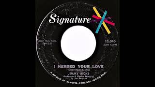 Jimmy Ricks- I Needed Your Love