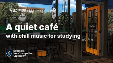 Study with SNHU: A Quiet Café ☕ Chill Music for Studying