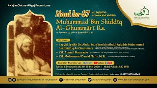 HAUL KE-87 Al-Imam Abu Abdillah Muhammad bin Shiddiq Alghumari ra.