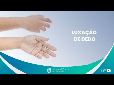Vídeo: Luxação Dos Dedos Das Mãos E Dos Pés - Sintomas, Primeiros Socorros E Tratamento