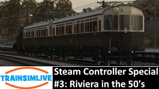 Let's Play Train Simulator 2016 - Steam Controller Special #3 - Riviera in the 50's, 14xx