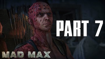 Mad Max Gameplay Walkthrough Part 7 - A Wasteland Classic Continued (PS4 1080P 60 FPS HD)