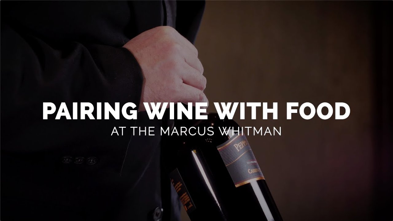 Pairing Wine With Food | Marcus Whitman
