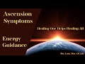 Ascension Symptoms | Physical Changes | Past Life | Healing | The Sun | DNA Upgrades | #ascension