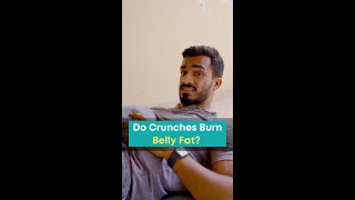 Do Crunches Burn Belly Fat? #shorts screenshot 1