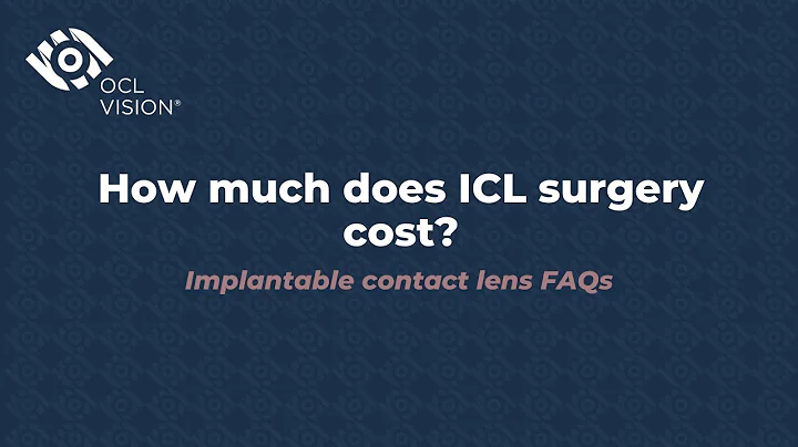 How much does ICL surgery cost? | Implantable contact lens FAQs | OCL Vision