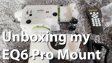 SkyWatcher EQ6 Pro Equatorial Mount Unboxing