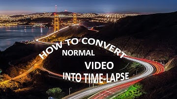 How to convert a video into Timelapse using software [Easiest Trick]