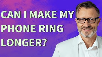 Can I make my phone ring longer?